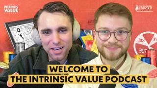 (Trailer) The Intrinsic Value Podcast