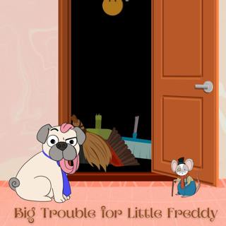 178. Big Trouble for Little Freddy (Remastered)