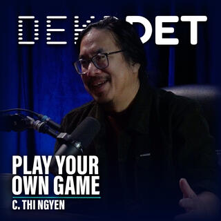 #171 - C. Thi Nguyen - How to Stop Playing Somebody Else's Game