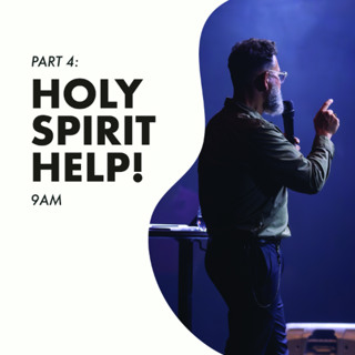 Holy Spirt Help! (Part 4) | Pastor George Georgiou | Morning Service | 23 February 2025