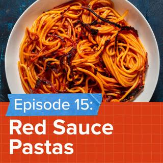 Episode 15: What makes the best red sauce?