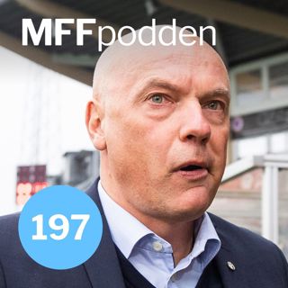 197: Två år utan MFF-guld – fiasko eller otur?