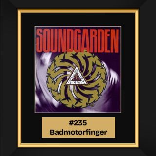 #235 – Badmotorfinger by Soundgarden (1991)