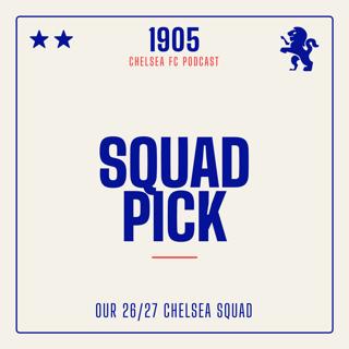 26/27 Chelsea Squad Pick