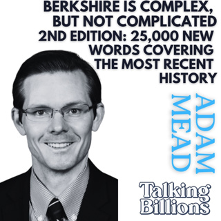 Adam Mead: 850 Pages Of Berkshire: What The Numbers Don't Tell You | Why Trust, Conviction, And Liability Management Matter More Than Spreadsheets