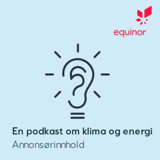 Annonsørinnhold fra Equinor: Det grønne skiftet + politikken