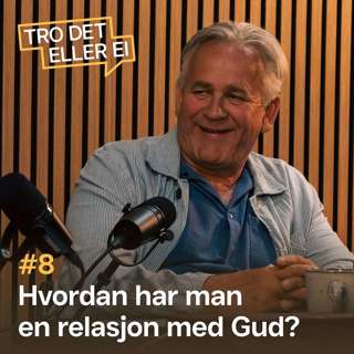 Hvordan har man en relasjon med Gud? – Wiggo Skagestad