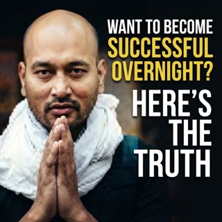 Want to Become Successful Overnight? Here’s the Truth