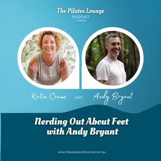 Nerding Out About Feet with Andy Bryant