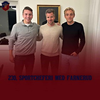 230. Sportcheferi med Farnerud