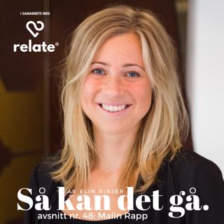 48. Malin Rapp - Skifta tankesätt och det du drömmer om blir ditt