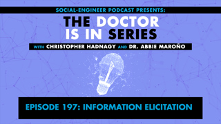 Ep. 197 - The Doctor Is In Series - Information Elicitation