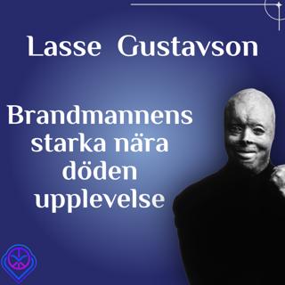 Brandmannens starka nära döden-upplevelse - Lasse Gustavson