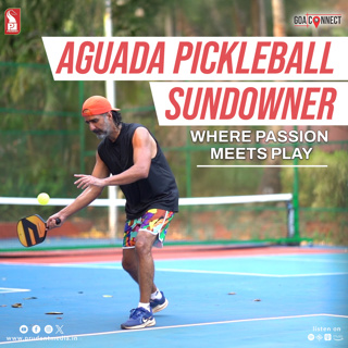 Aguada Pickleball Sundowner | Ranjit Phillipose | Adi Oberoi | Goa Connect | Prudent | 300325