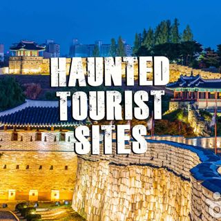 Haunted Tourist Sites in Korea