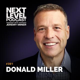 Storytelling Secrets That Can Sell Anything with Donald Miller | Ep 391