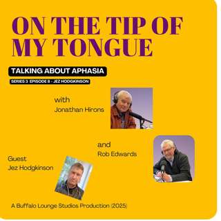 AI and Aphasia: Overcoming Communication Barriers - S3 Ep 8 with Jez Hodgkinson