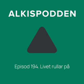 Episod 194. Livet rullar på