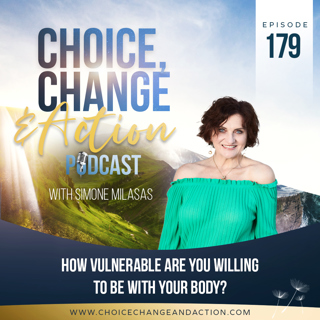 179. How Vulnerable Are You Willing to Be With Your Body?