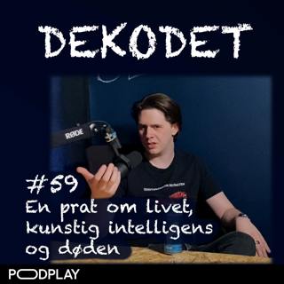 #59 - Livet/ AI/ døden, med Yme Herrdergötter
