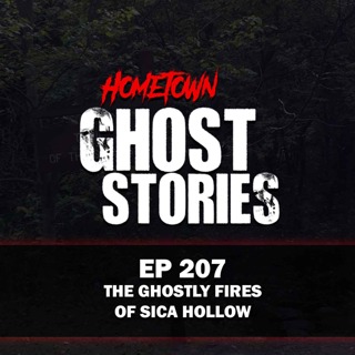 EP 207 - The Ghostly Fires of Sica Hollow | Sica Hollow State Park, South Dakota