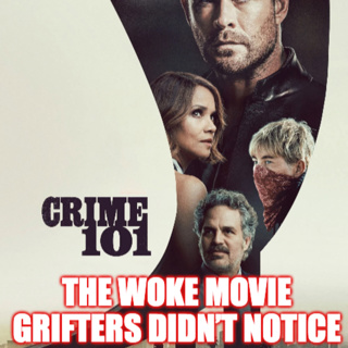 Crime 101: The Woke Movie Grifters Ignored