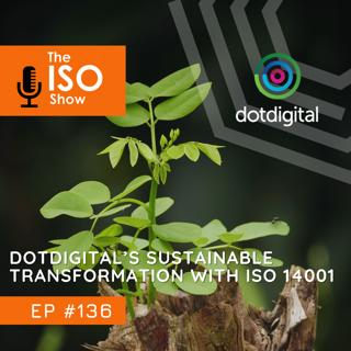 #136 dotdigital's sustainable transformation with ISO 14001