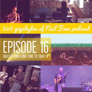 Ep 16 - Takes a long long time to snuff it (Miscellaneous Performances)