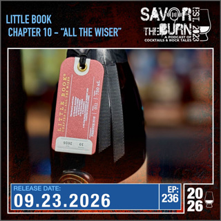 EP 236 - Little Book Chapter 10 - "All The Wiser" from the James B. Beam Distilling Company