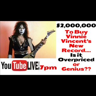 Episode 540: Is $2 Million for Vinnie Vincent's New Record over priced or is he a genius?