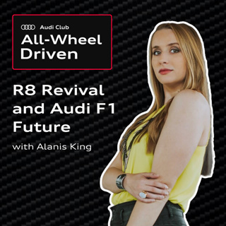 Alanis King Talks R8 Revival and Audi F1 Future