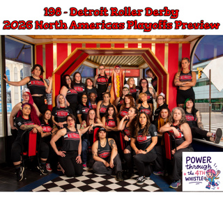 198 - Detroit Roller Derby 2026 WFTDA Playoffs Preview