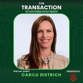 Advisor Avengers: Assembling Your Network with Carilu Dietrich - The Transaction - Ep # 28