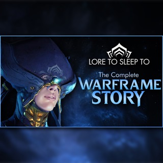 The Complete Story of Warframe
