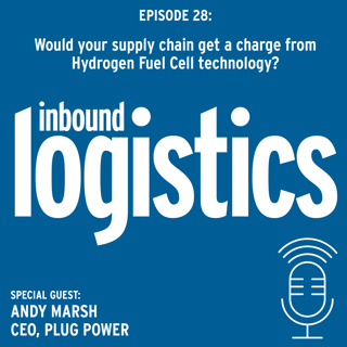 IL Podcast 028: Would your supply chain get a charge from Hydrogen Fuel Cell technology? Guest: Andy Marsh, CEO, Plug Power