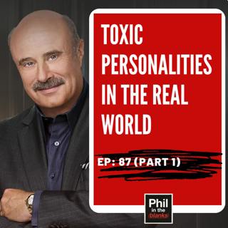 Narcissistic Personality Disorder: Toxic Personalities in the Real World (Part 1)
