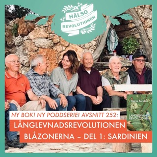 AVSNITT 252: NY SERIE! LÅNGLEVNADSREVOLUTIONEN, DEL 1 – SARDINIEN