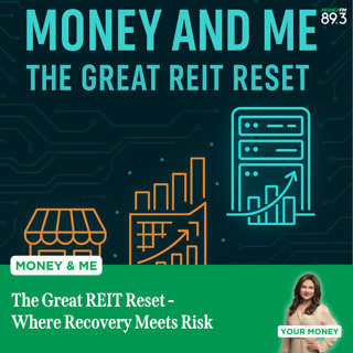 Money and Me: The Great REIT Reset - Where Recovery Meets Risk