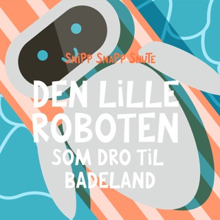 Den lille roboten som dro til badeland