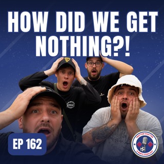 S5 EP162 How Did We Get Nothing?!