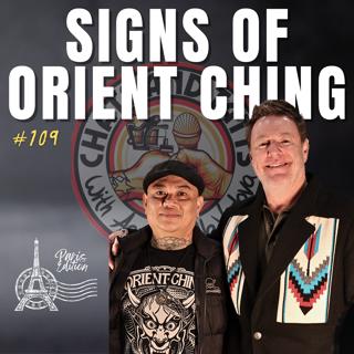 109: Signs of Orient Ching - A Conversation with the Master