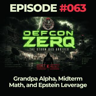 DEFCON ZERQ Ep. 063: Grandpa Alpha, Midterm Math, and Epstein Leverage