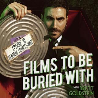 Deborah Frances-White - Films To Be Buried With with Brett Goldstein #18