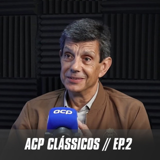 "ACP Clássicos": A responsabilidade de quem tem um clássico