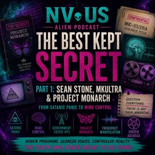 The Best Kept Secret Part 1: Sean Stone, MKUltra & Project Monarch