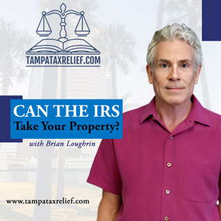 IRS Asset Seizure: What Property Is Most at Risk