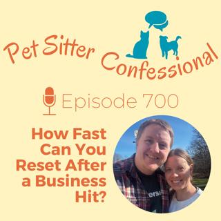 700: How Fast Can You Reset After a Business Hit?
