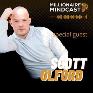 The Mindset and Science Behind Building 6, 7, and 8 Figure Online Business | Scott Olford