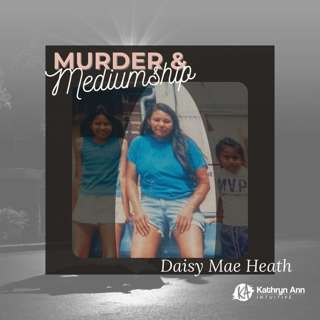 40. Missing Women of the Yakama Reservation - Daisy Mae Heath