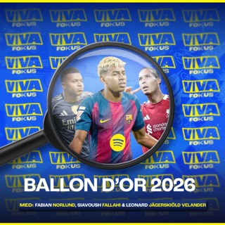 Viva Fokus: Vem vinner Ballon d'Or 2026?